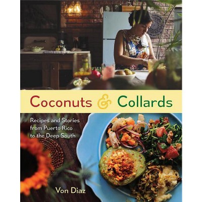 Coconuts and Collards - by  Von Diaz (Hardcover)
