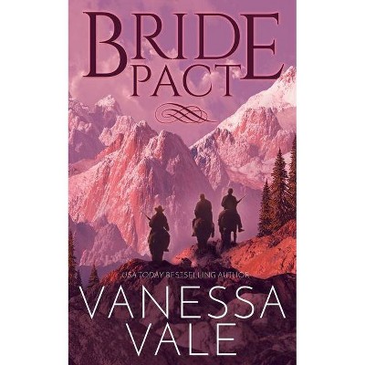 Bride Pact - by  Vanessa Vale (Paperback)