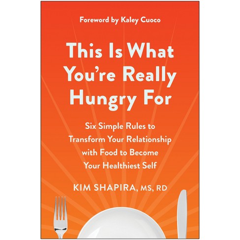This Is What You're Really Hungry for - by  Kim Shapira (Paperback) - image 1 of 1