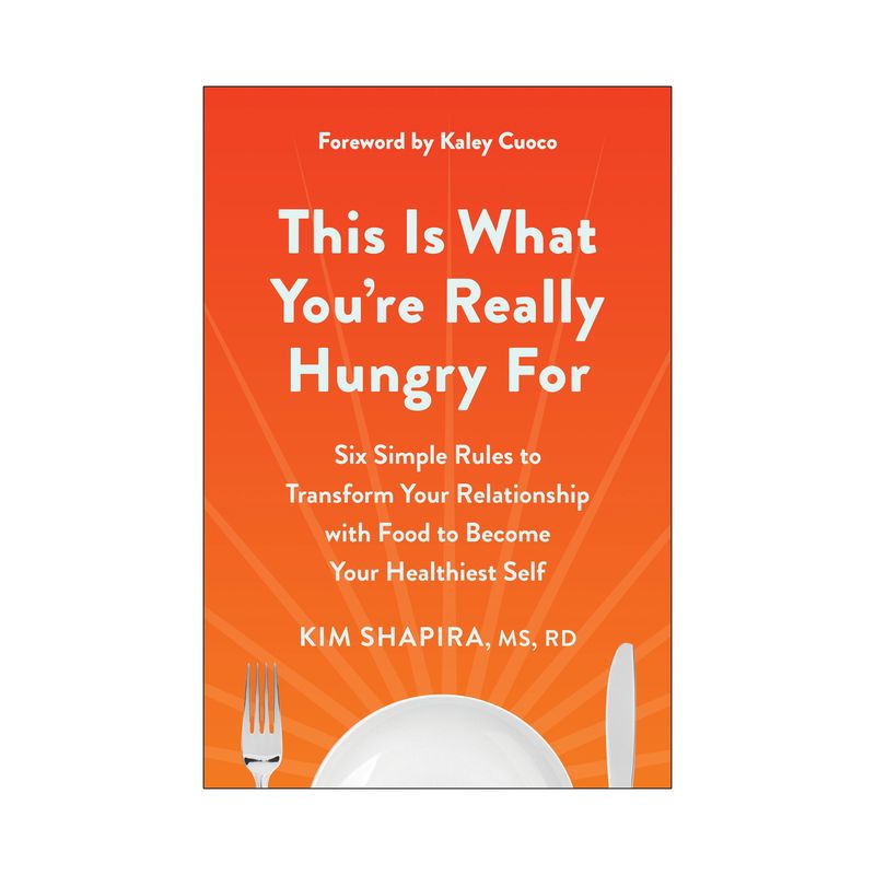 This Is What You're Really Hungry for - by  Kim Shapira (Paperback), 1 of 2