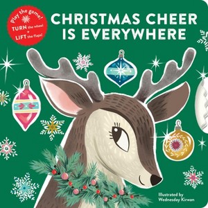 Christmas Cheer Is Everywhere - by  Chronicle Books (Hardcover) - 1 of 1