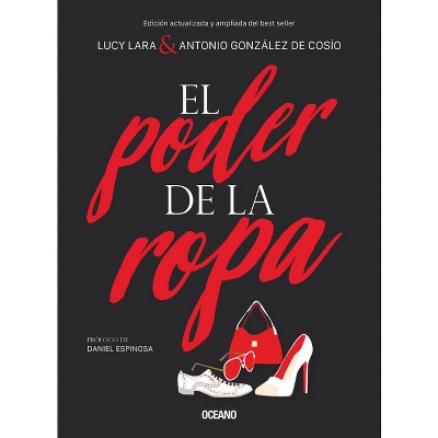 El Poder De La Ropa By Antonio Gonz lez De Cos o Lucy Lara