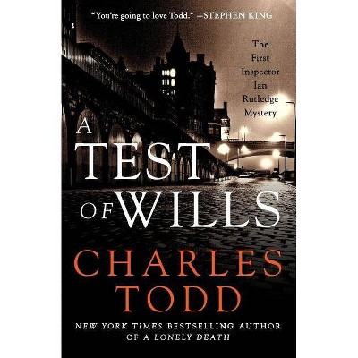 A Test of Wills - by  Charles Todd (Paperback)