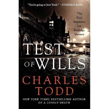 A Test of Wills - by  Charles Todd (Paperback)
