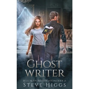 Ghost Writer - by  Steve Higgs (Paperback) - 1 of 1
