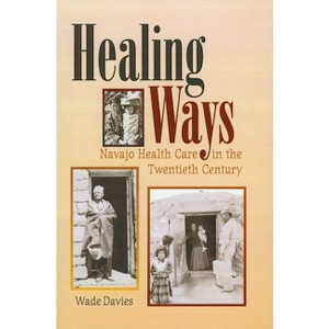 Healing Ways - by  Wade Davies (Paperback) - 1 of 1