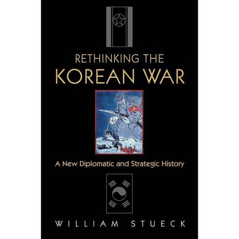 Rethinking The Korean War - By William Stueck (paperback) : Target