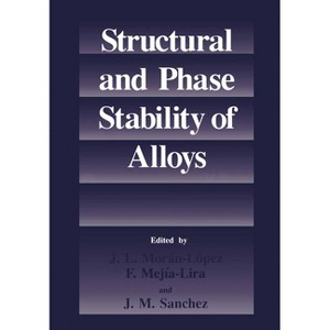 Moran Structural and Phase Sta, - by  J L Moran-Lopez & F Mejia-Lira & J M Sanchez (Hardcover) - 1 of 1
