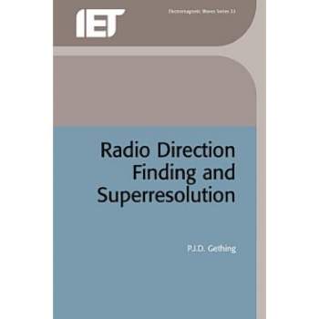 Radio Direction Finding and Superresolution - (Electromagnetic Waves) 2nd Edition by  P J D Gething (Hardcover)