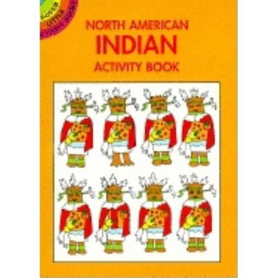 North American Indian Activity Book - (Dover Little Activity Books) by  Winky Adam (Paperback)