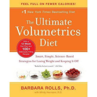 The Ultimate Volumetrics Diet - by  Barbara Rolls & Mindy Hermann (Paperback)