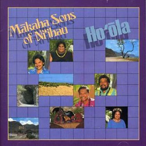 Makaha Sons of Ni'ihau - Ho'ola (CD) - 1 of 1