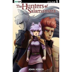 The Hunters of Salamanstra Vol. 1 - by  John Joseco (Paperback) - 1 of 1