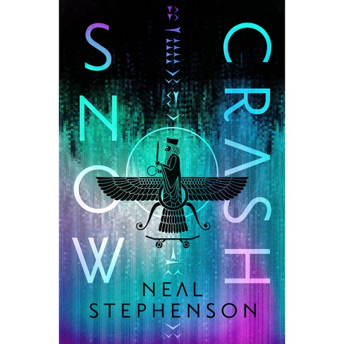 Snow Crash - by Neal Stephenson (Hardcover)
