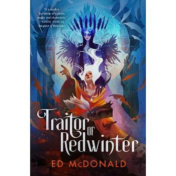 Traitor of Redwinter - (Redwinter Chronicles) by Ed McDonald