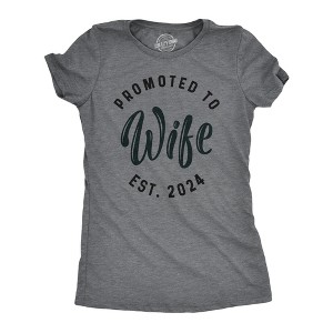 Womens Promoted To Wife Est. 2024, 2023, or 2022 T Shirt Funny Wedding Engagement Tee - Crazy Dog Women's T Shirt - 1 of 4