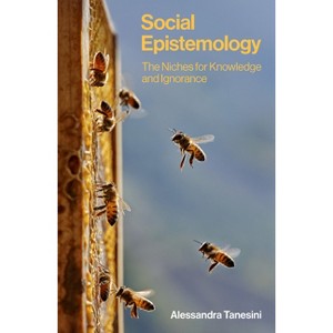 Social Epistemology - by  Alessandra Tanesini (Paperback) - 1 of 1