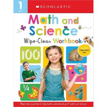 First Grade Math/Science Wipe Clean Workbook: Scholastic Early Learners (Wipe Clean) - (Paperback)