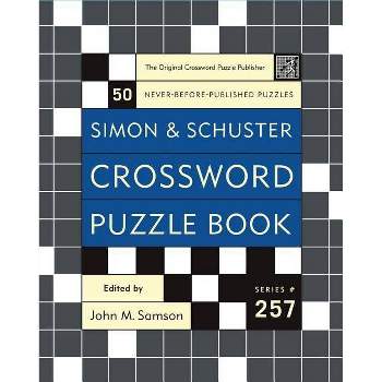 Simon and Schuster Crossword Puzzle Book #257 - (Simon & Schuster Crossword Puzzle Books) by  John M Samson (Spiral Bound)