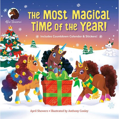 The Most Magical Time of the Year! - (Afro Unicorn) by  April Showers (Hardcover)