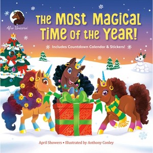 The Most Magical Time of the Year! - (Afro Unicorn) by  April Showers (Hardcover) - 1 of 1