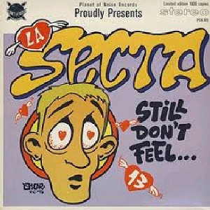 La Secta - Still Don't Feel / Get Out (vinyl 7 inch single) - 1 of 1