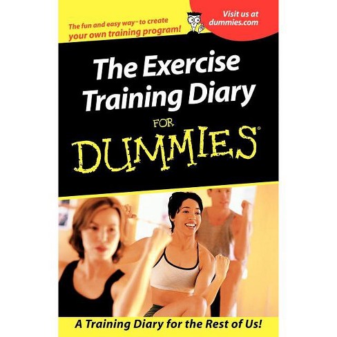 The Exercise Training Diary For Dummies - (for Dummies) By Allen