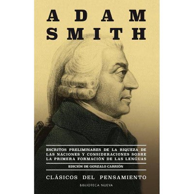  Escritos Preliminares de la Riqueza de Las Naciones - by  Adam Smith (Paperback) 