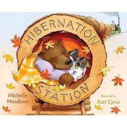 Hibernation Station - by  Michelle Meadows (Hardcover)
