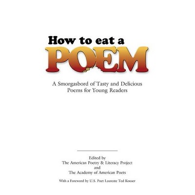 How to Eat a Poem - (Dover Children's Classics) by  American Poetry & Literacy Project & Academy of (Paperback)