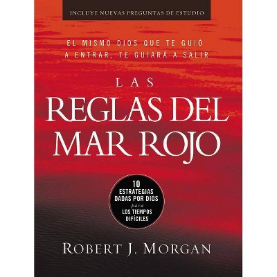 Las Reglas del Mar Rojo - by  Robert J Morgan (Paperback)