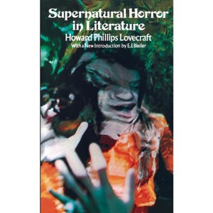 Supernatural Horror in Literature - (Dover Literature: Gothic/Horror) by  H P Lovecraft (Paperback) - 1 of 1