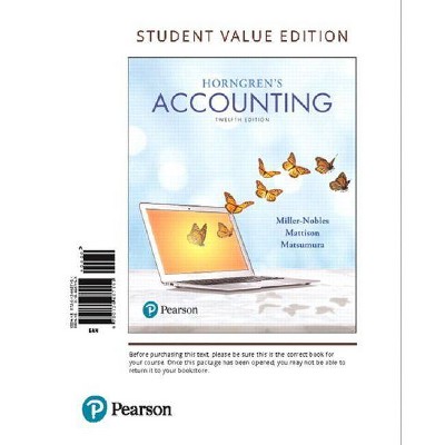 Horngren's Accounting, Student Value Edition Plus Mylab Accounting with Pearson Etext -- Access Card Package - 12th Edition