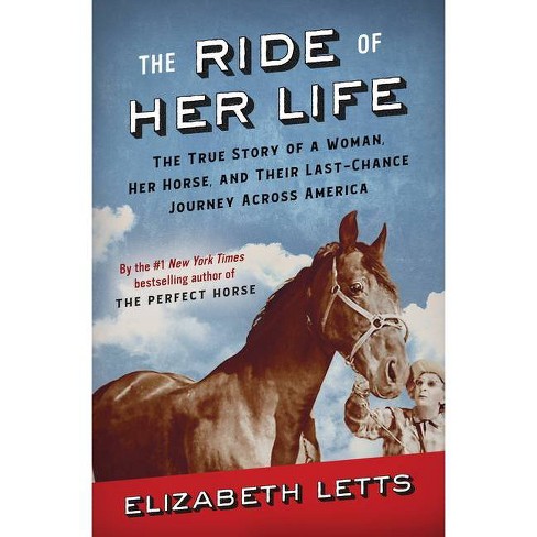 The Ride of Her Life - by Elizabeth Letts - image 1 of 1