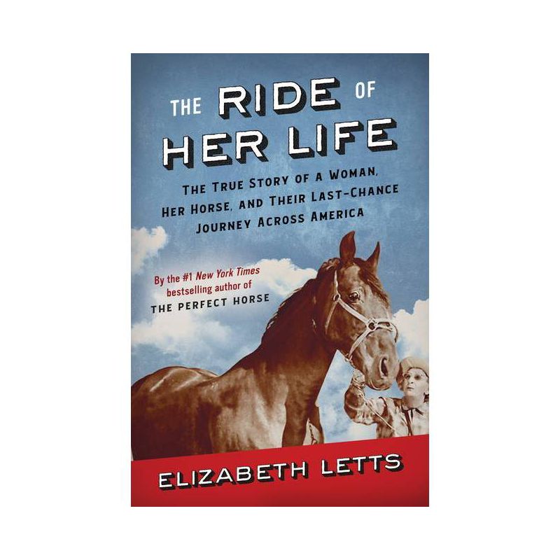 The Ride of Her Life - by Elizabeth Letts, 1 of 2