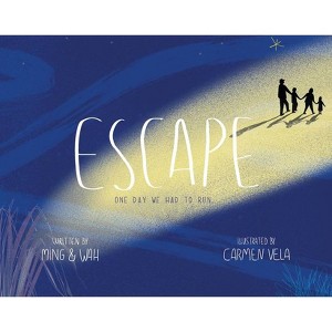Escape - by  Ming Chen & Wah Chen (Hardcover) - 1 of 1