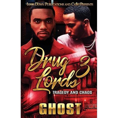 Drug Lords 3 - by  Ghost (Paperback)