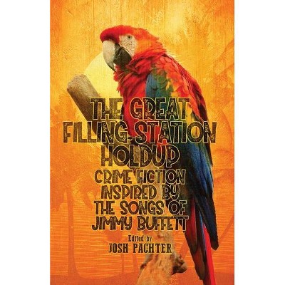 The Great Filling Station Holdup - by  Josh Pachter (Paperback)