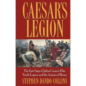 Caesar's Legion - by Stephen Dando-Collins - 1 of 1