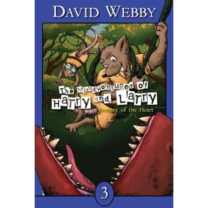 The Misadventures Of Harry and Larry - (The Misadventures of Harry and Larry) by  David Webby (Paperback) - 1 of 1