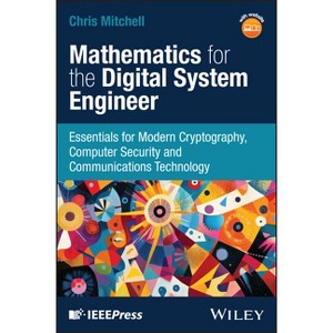 Mathematics for the Digital Systems Engineer - by  Chris Mitchell (Hardcover) - 1 of 1