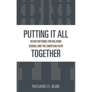 Putting It All Together - by  Richard H Bube (Paperback) - 1 of 1