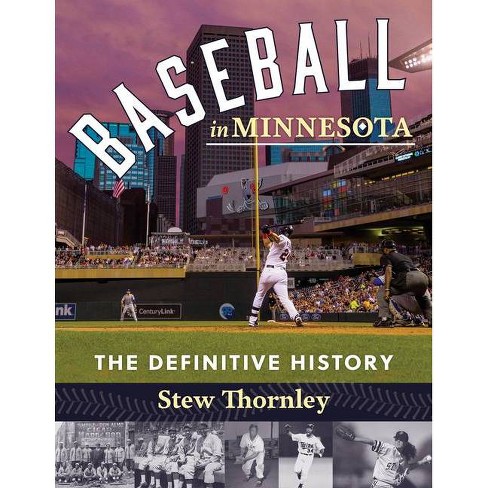 A Brief History of Minnesota Baseball - Mpls.St.Paul Magazine