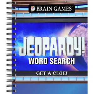 Brain Games - Jeopardy! Word Search - by  Publications International Ltd & Brain Games (Spiral Bound) - 1 of 1