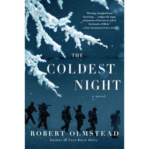The Coldest Night - by  Robert Olmstead (Paperback) - 1 of 1