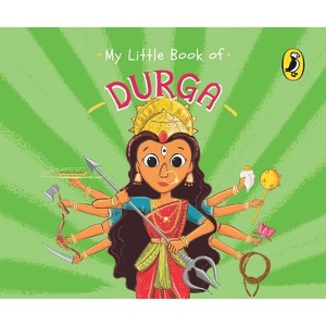 My Little Book of Durga - by  Penguin India Editorial Team (Board Book) - 1 of 1