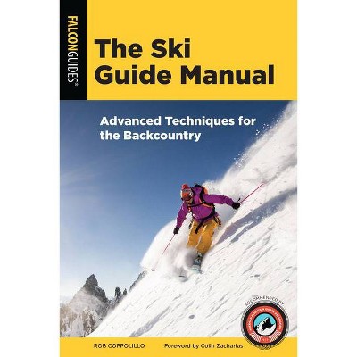 The Ski Guide Manual - (Manuals) by  Rob Coppolillo (Paperback)