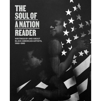 The Soul of a Nation Reader - by  Mark Godfrey & Allie Biswas (Paperback)