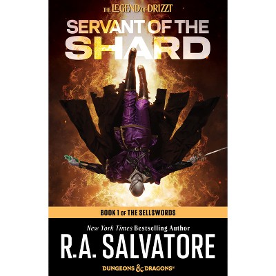Servant of the Shard: Dungeons & Dragons - (Legend of Drizzt) by  R A Salvatore (Paperback)