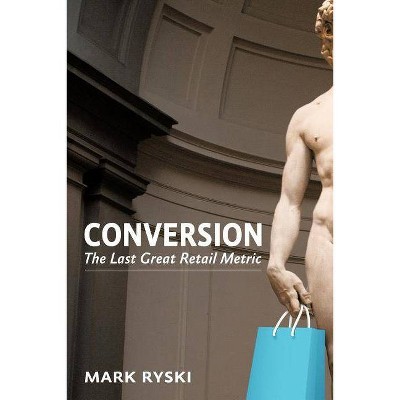 Conversion - by  Mark Ryski (Paperback)